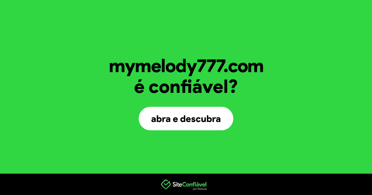 O site mymelody777.com é confiável?