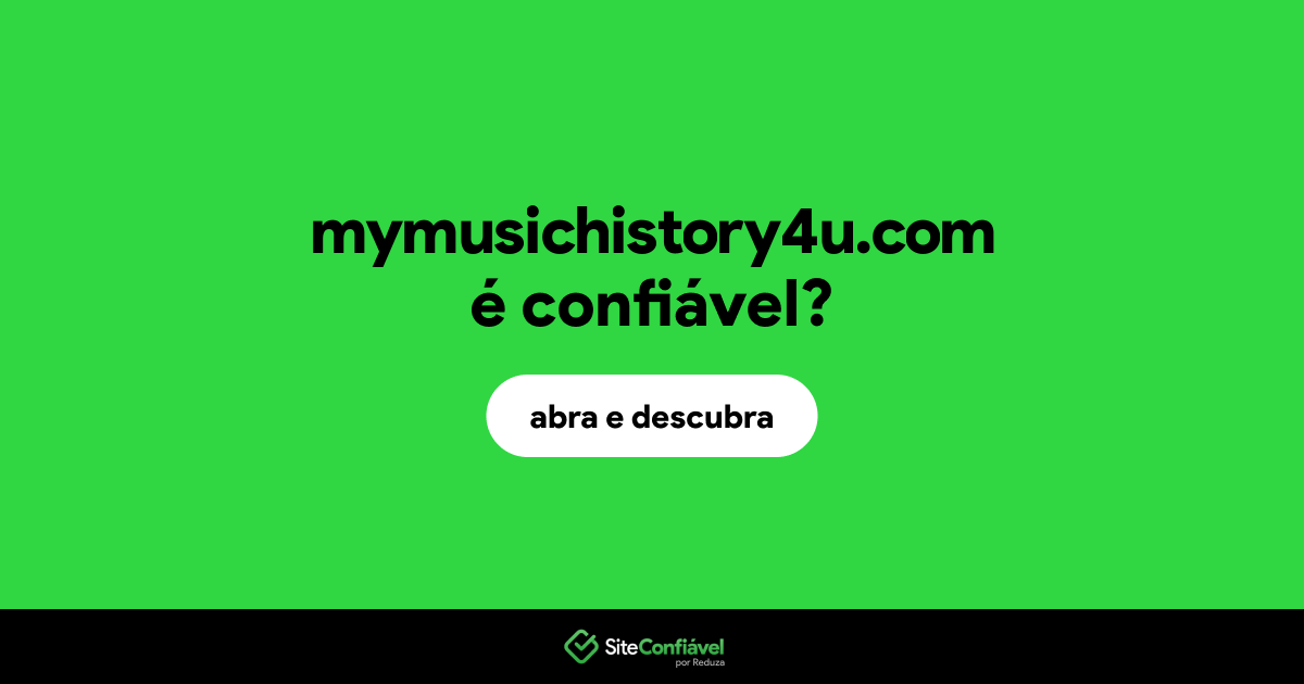 O site mymusichistory4u.com é confiável?