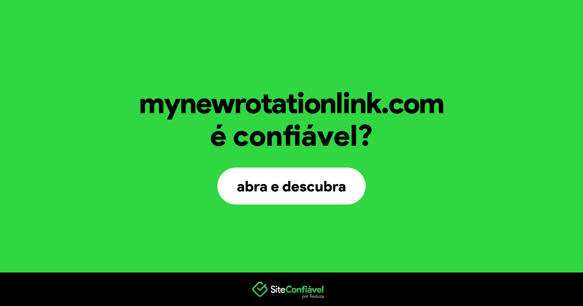 O site mynewrotationlink.com é confiável?