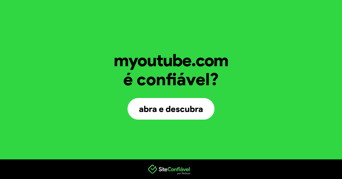 O site myoutube.com é confiável?