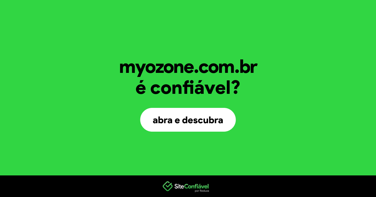 O site myozone.com.br é confiável?
