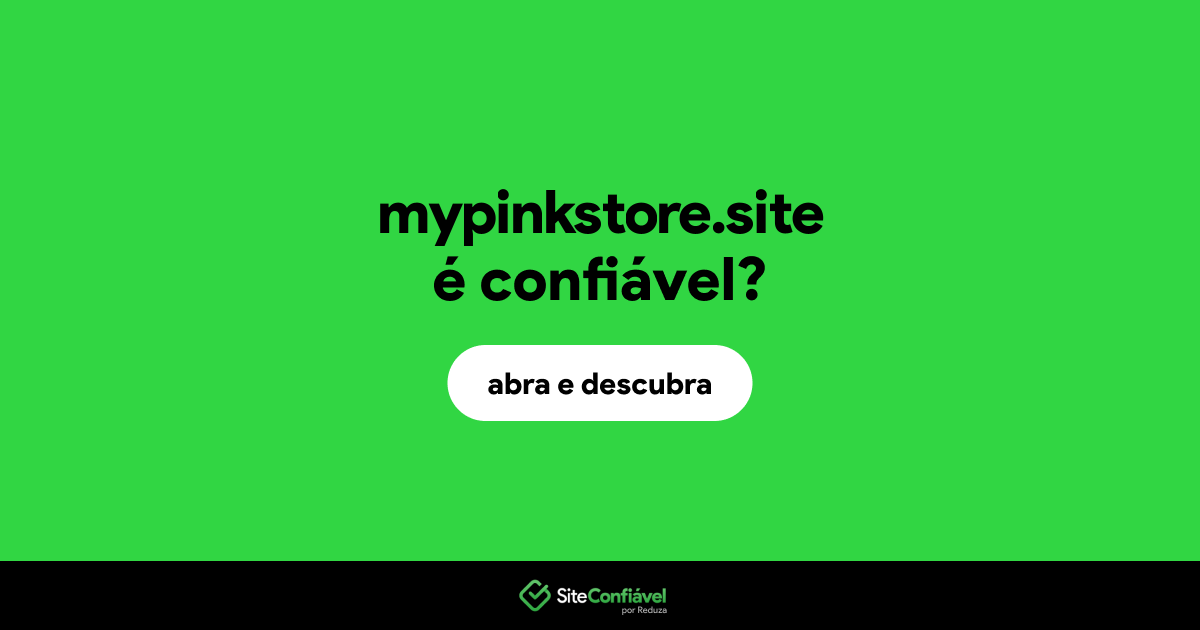 O site mypinkstore.site é confiável?