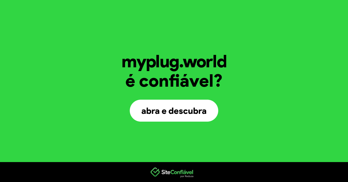 O site myplug.world é confiável?