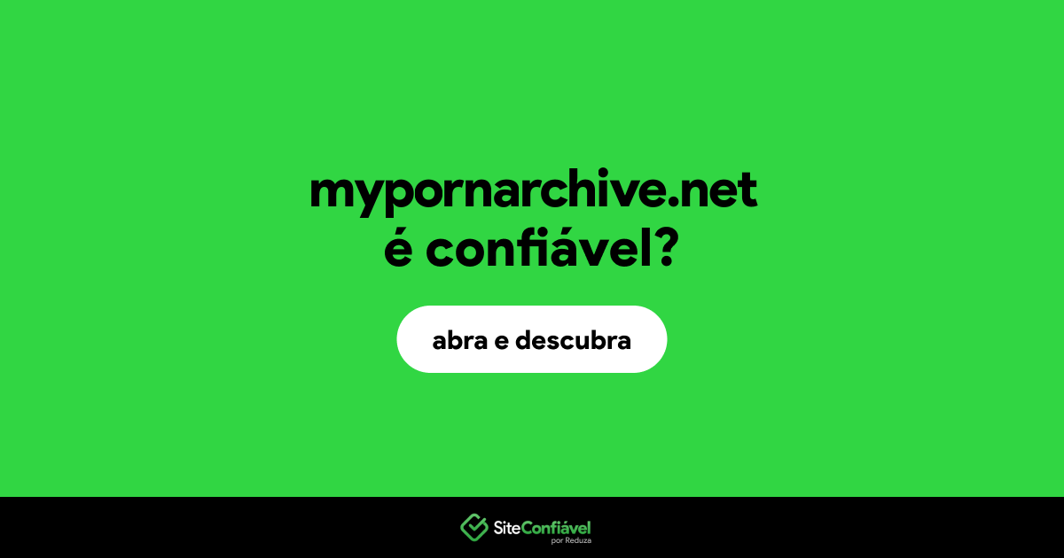 O site mypornarchive.net é confiável?