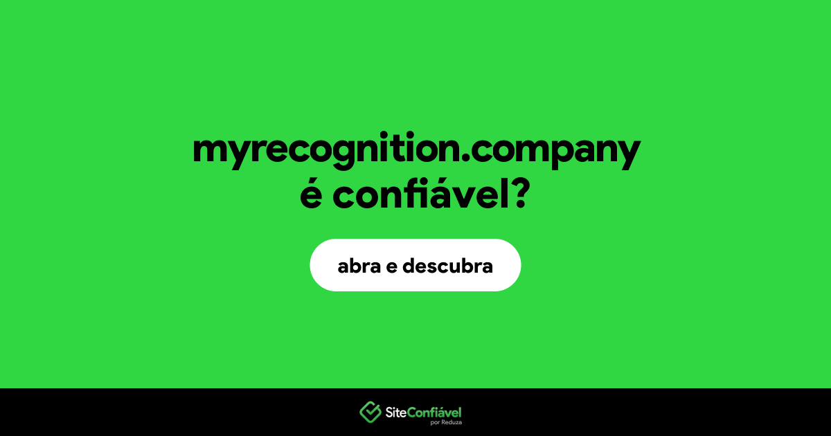 O site myrecognition.company é confiável?