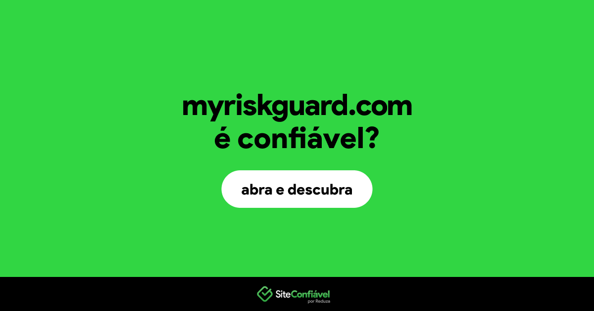O site myriskguard.com é confiável?