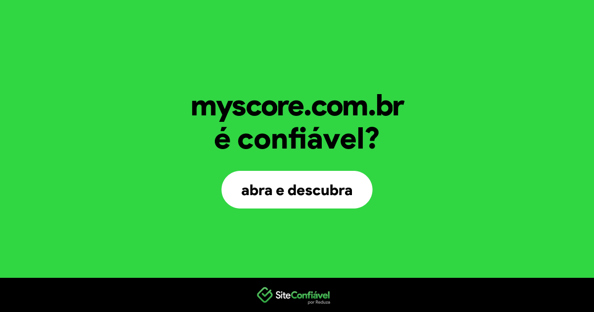 O site myscore.com.br é confiável?