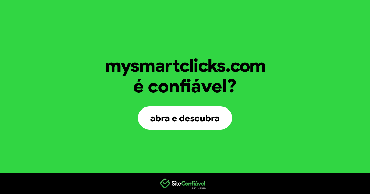 O site mysmartclicks.com é confiável?