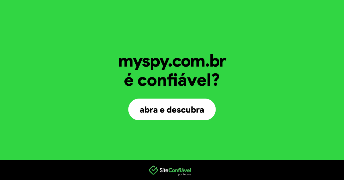 O site myspy.com.br é confiável?