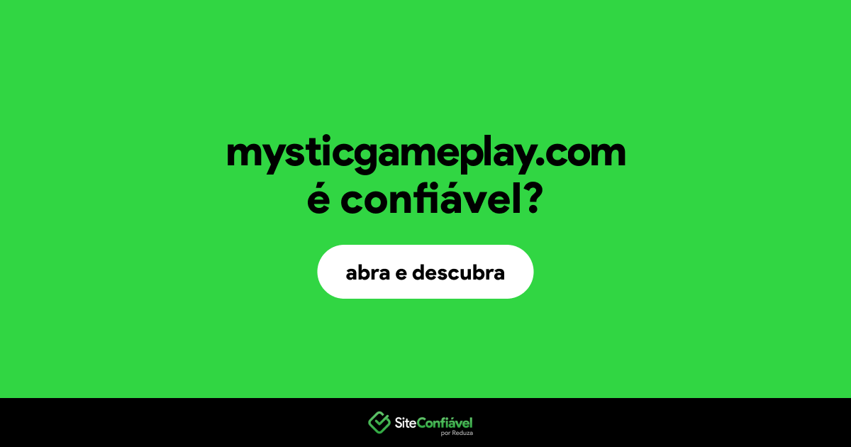 O site mysticgameplay.com é confiável?