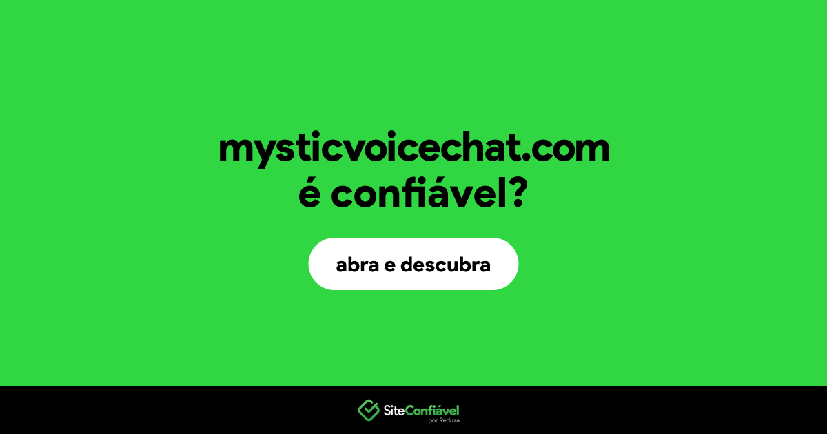 O site mysticvoicechat.com é confiável?