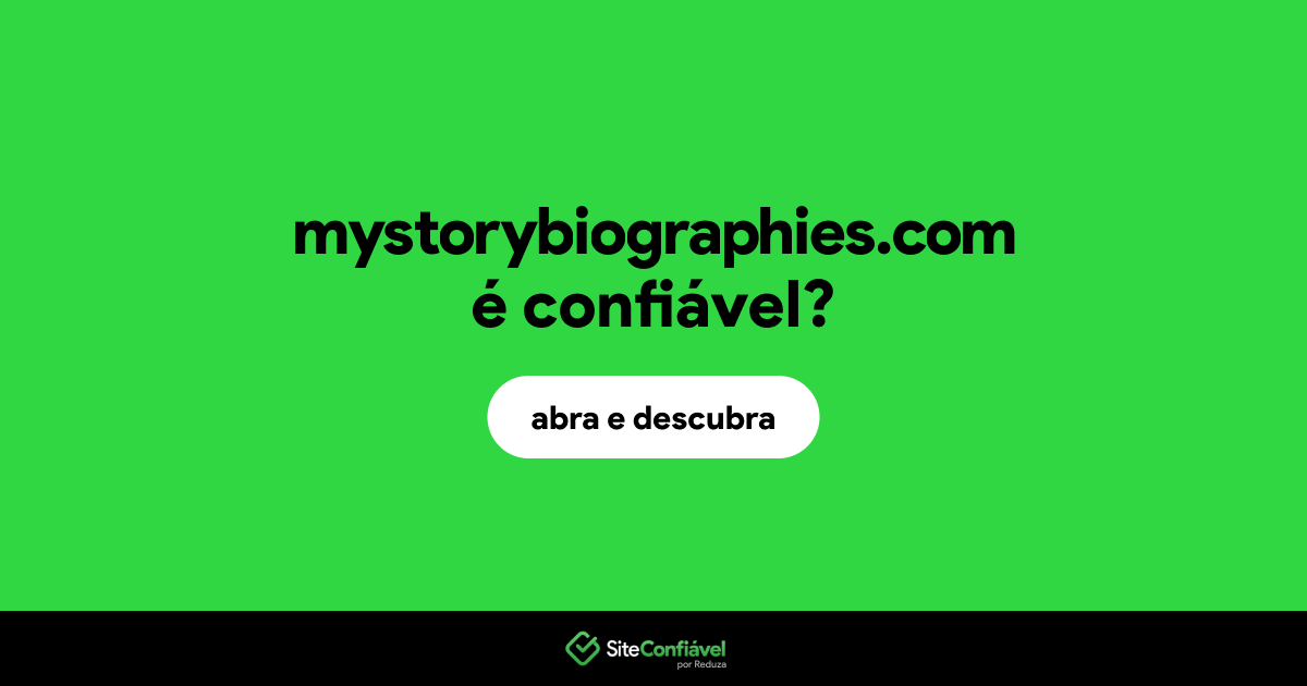 O site mystorybiographies.com é confiável?