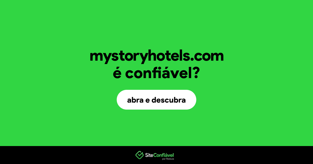 O site mystoryhotels.com é confiável?