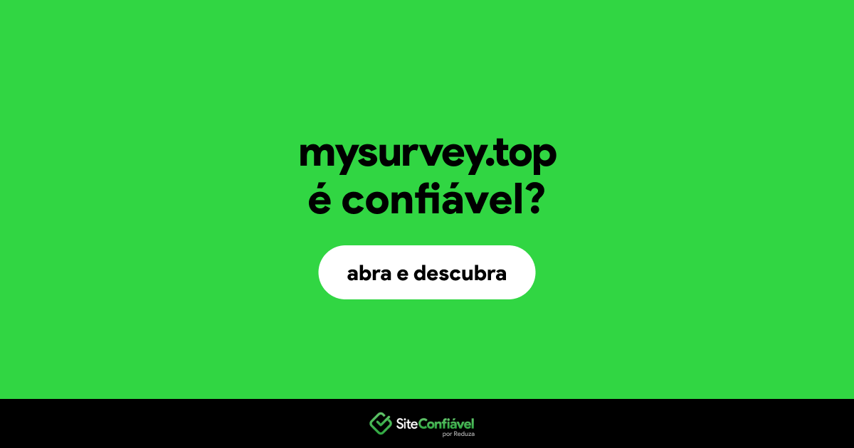 O site mysurvey.top é confiável?