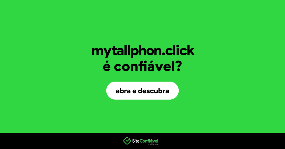 O site mytallphon.click é confiável?