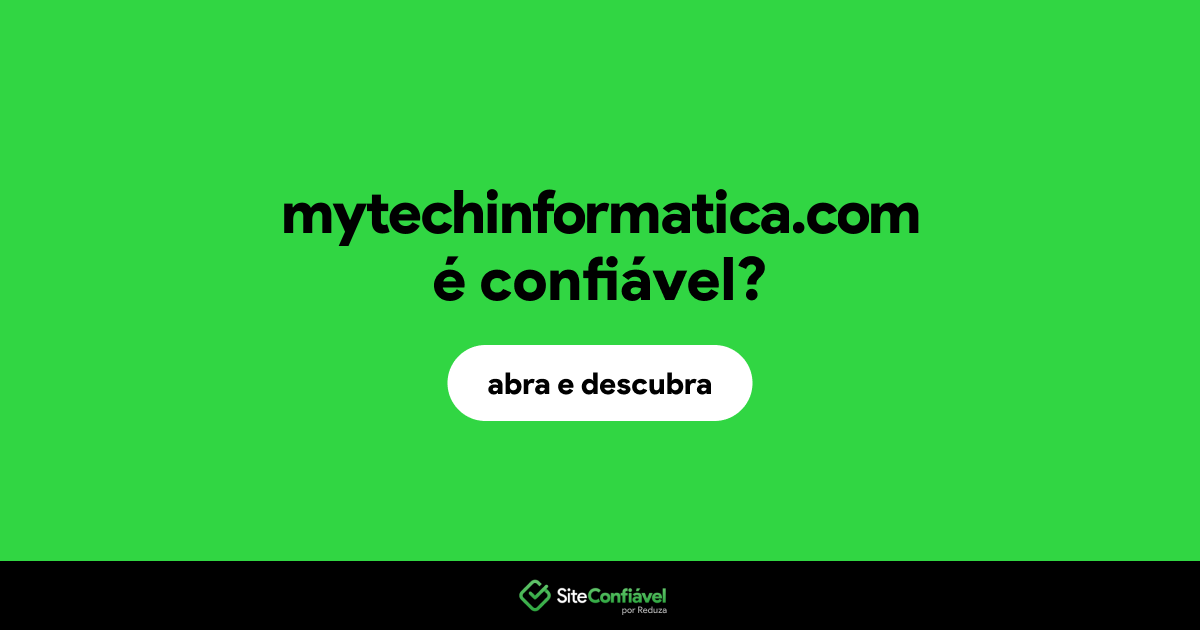 O site mytechinformatica.com é confiável?