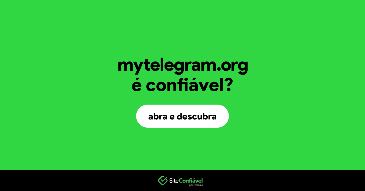 O site mytelegram.org é confiável?