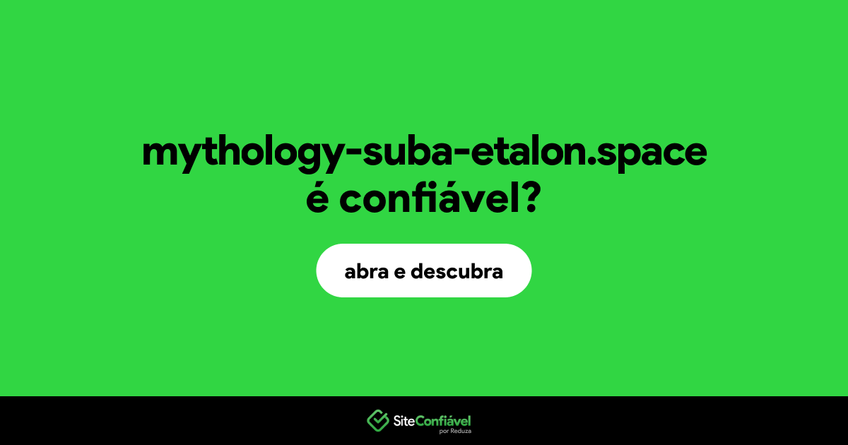O site mythology-suba-etalon.space é confiável?
