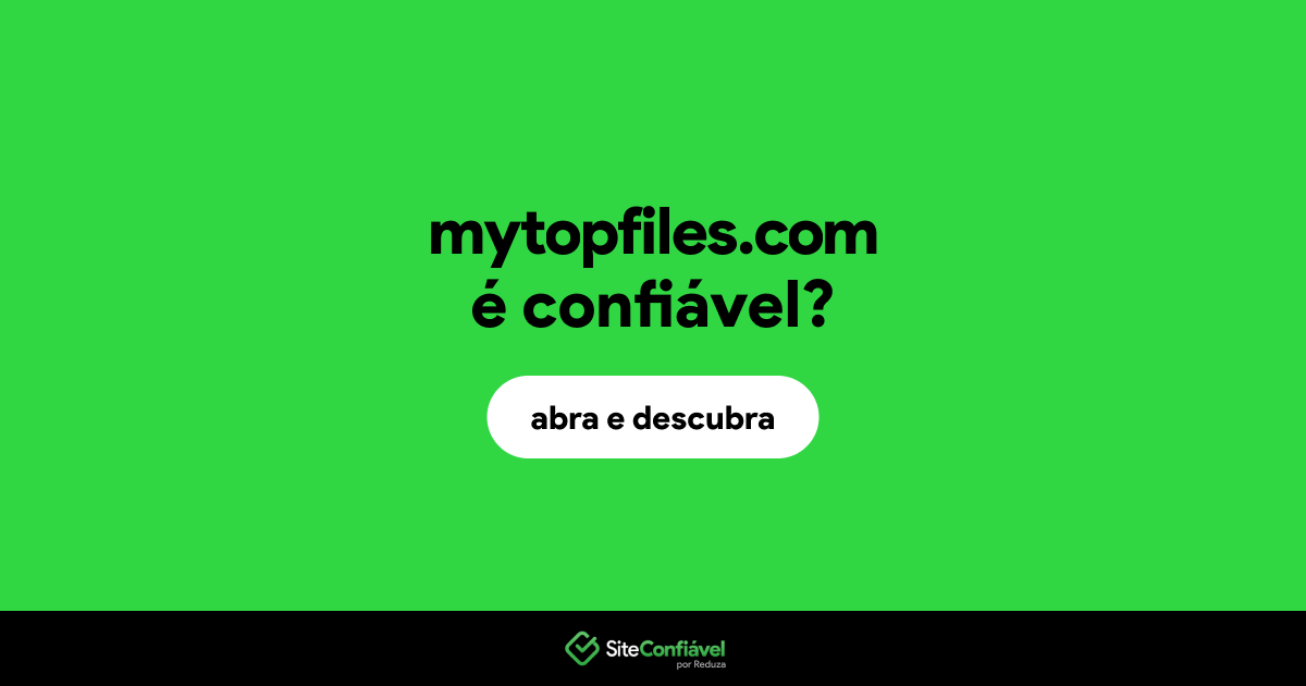 O site mytopfiles.com é confiável?