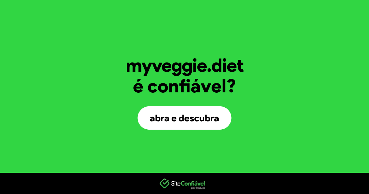 O site myveggie.diet é confiável?