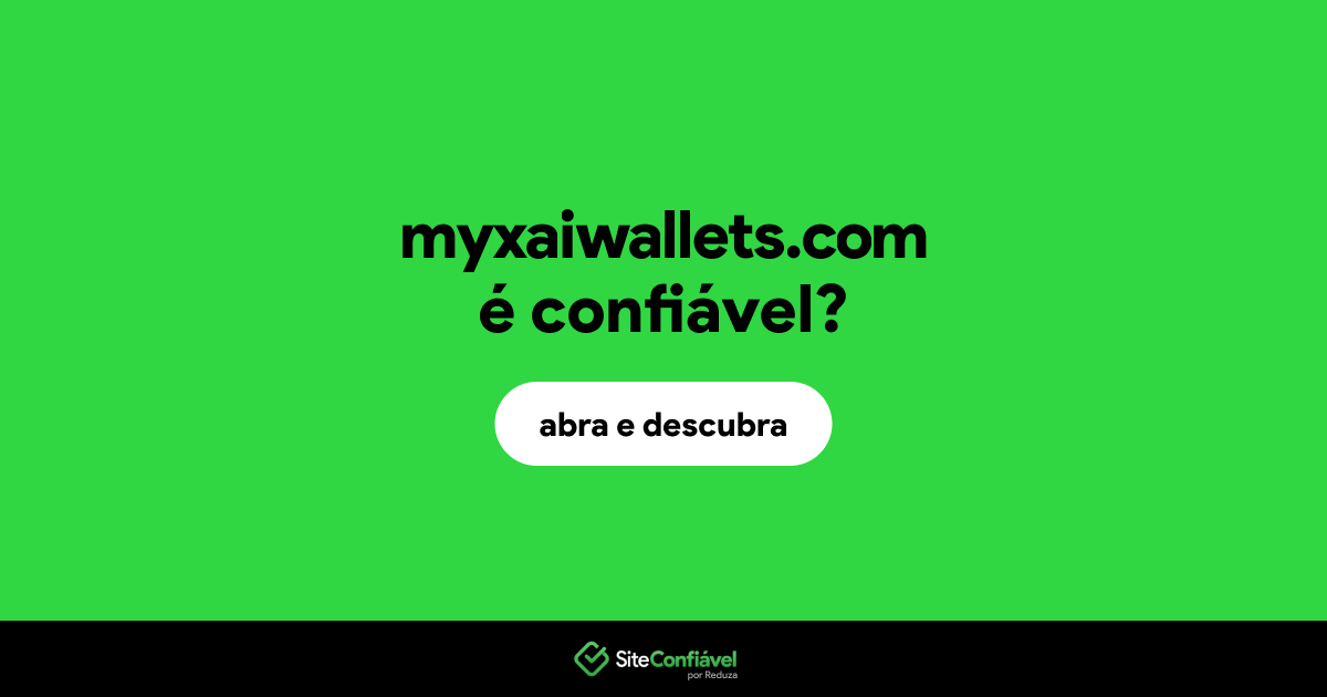 O site myxaiwallets.com é confiável?