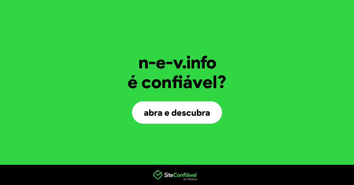 O site n-e-v.info é confiável?