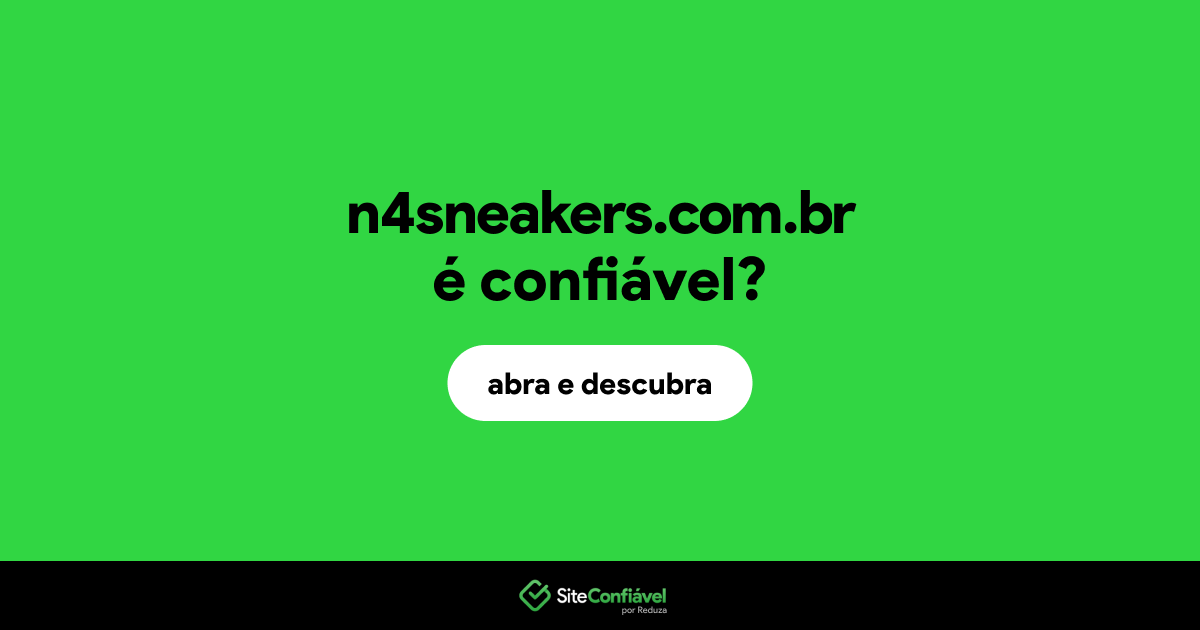 O site n4sneakers.com.br é confiável?