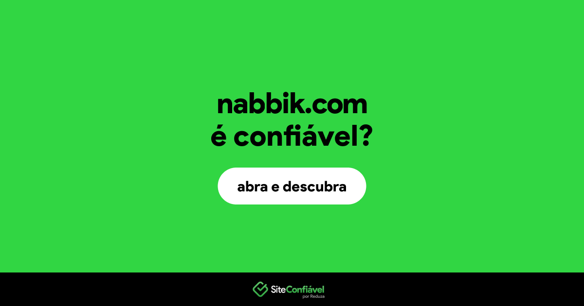 O site nabbik.com é confiável?