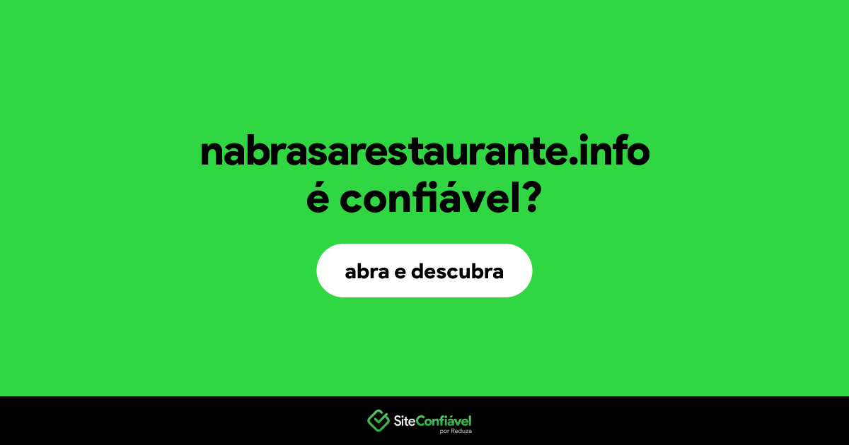 O site nabrasarestaurante.info é confiável?