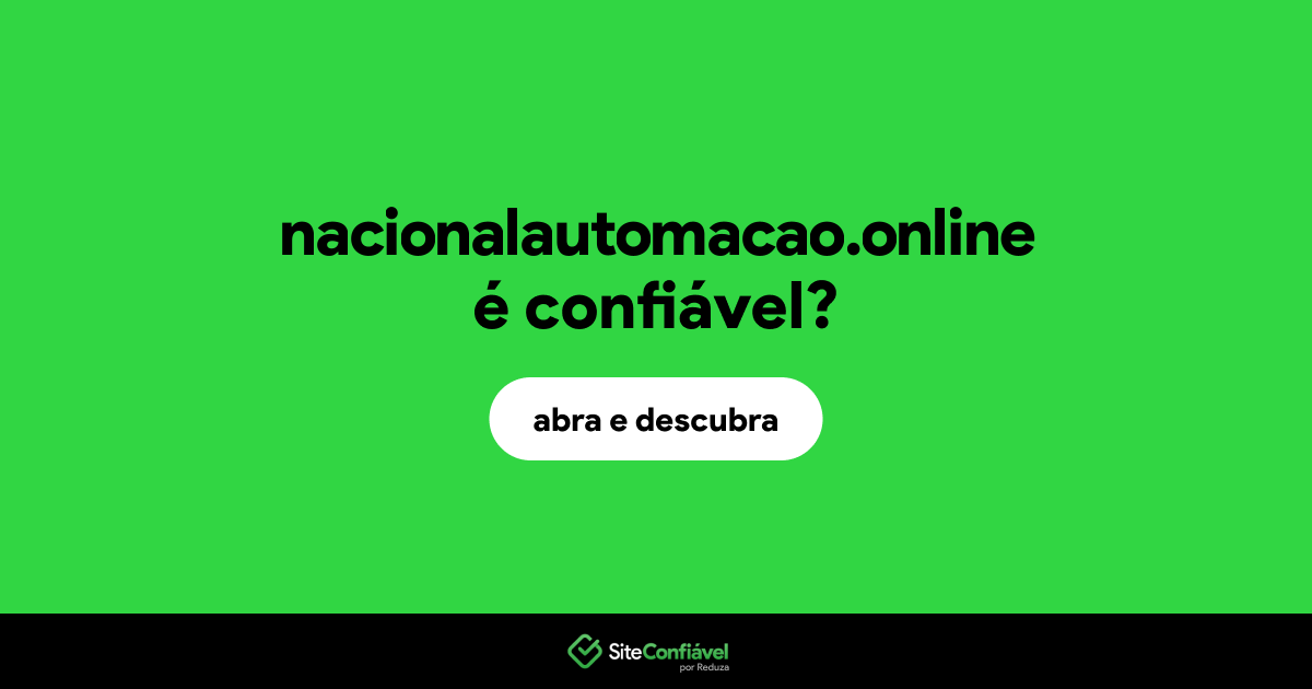 O site nacionalautomacao.online é confiável?