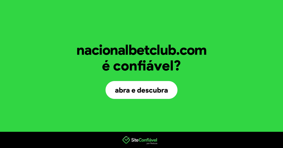 O site nacionalbetclub.com é confiável?