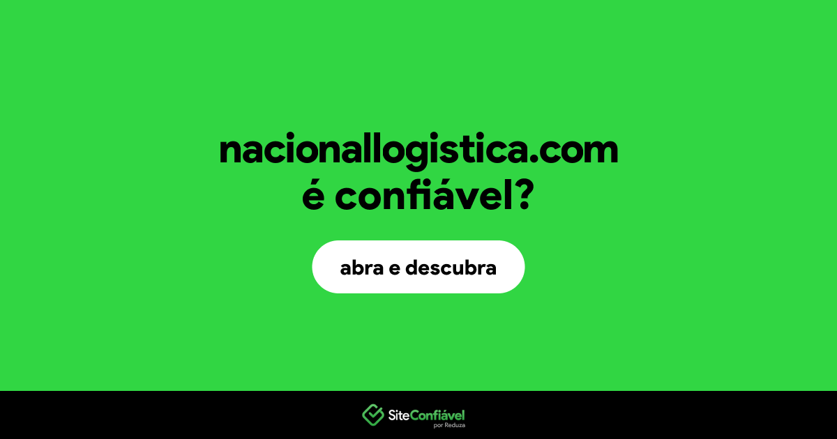 O site nacionallogistica.com é confiável?