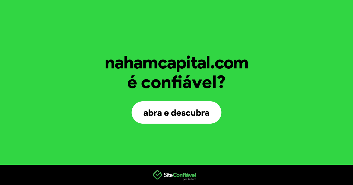 O site nahamcapital.com é confiável?