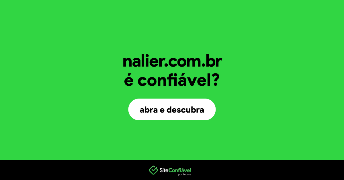 O site nalier.com.br é confiável?
