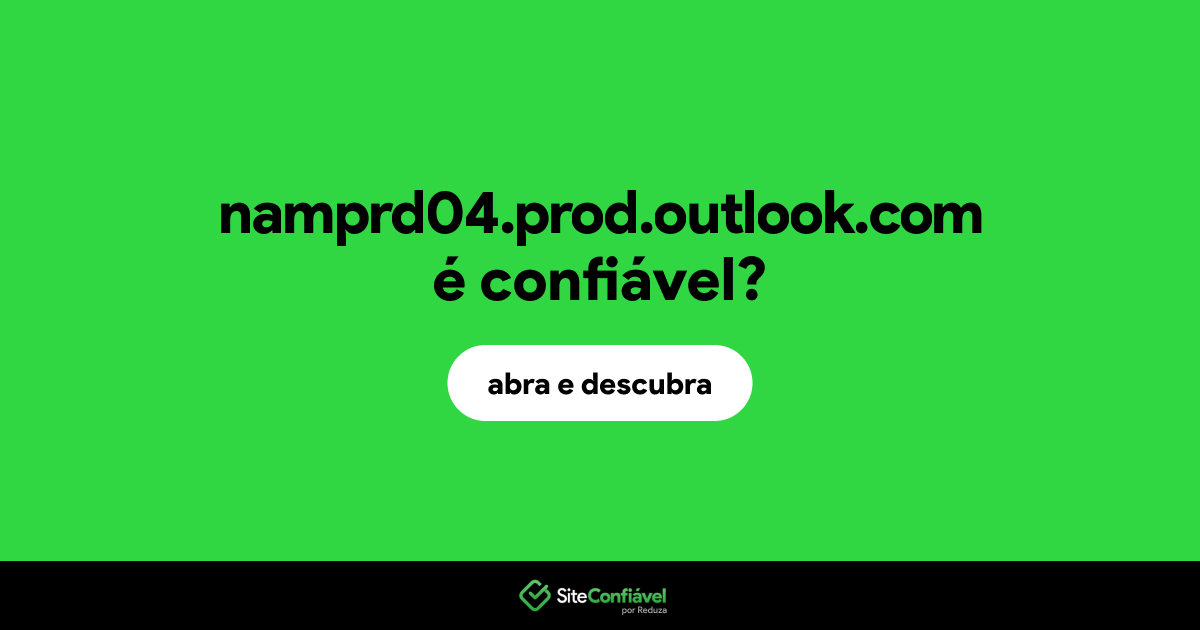 O site namprd04.prod.outlook.com é confiável?