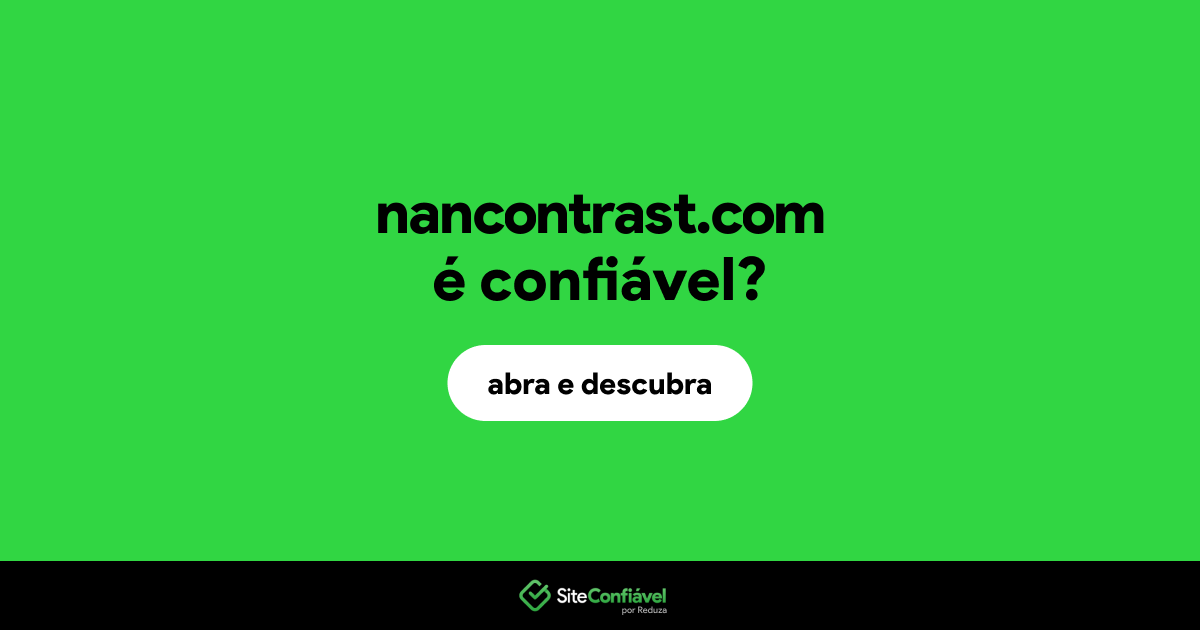 O site nancontrast.com é confiável?