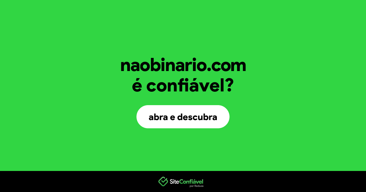 O site naobinario.com é confiável?