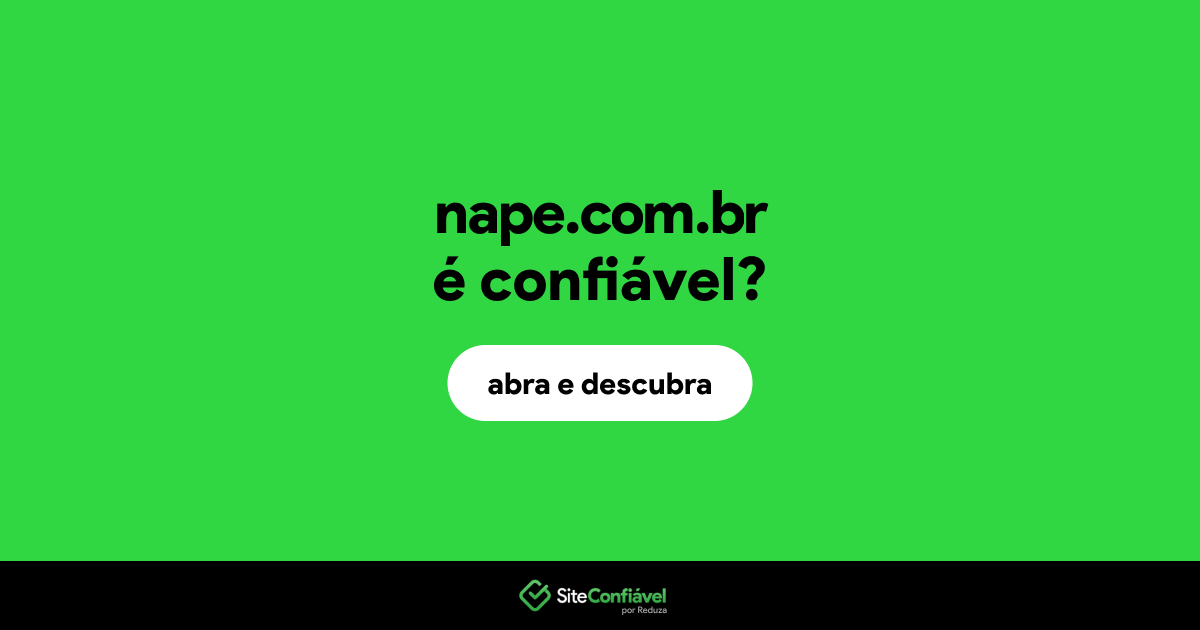 O site nape.com.br é confiável?