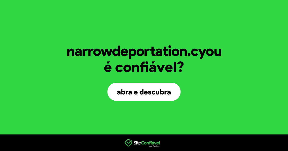 O site narrowdeportation.cyou é confiável?