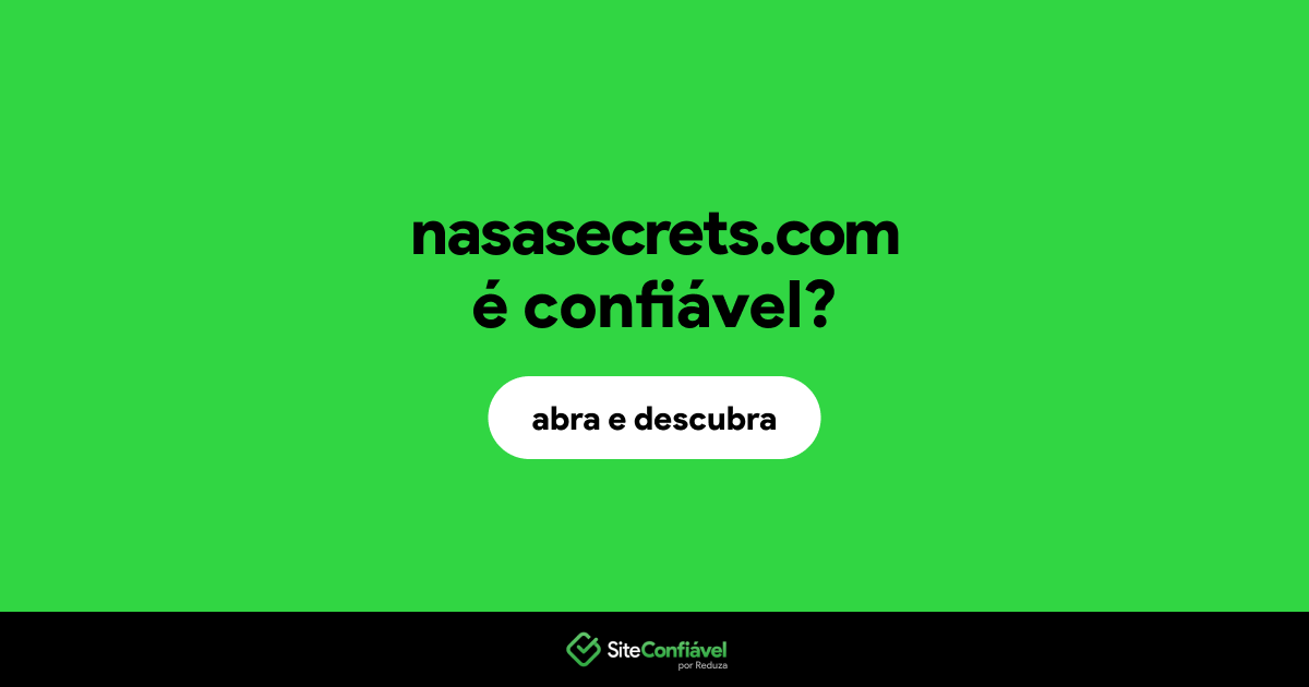 O site nasasecrets.com é confiável?