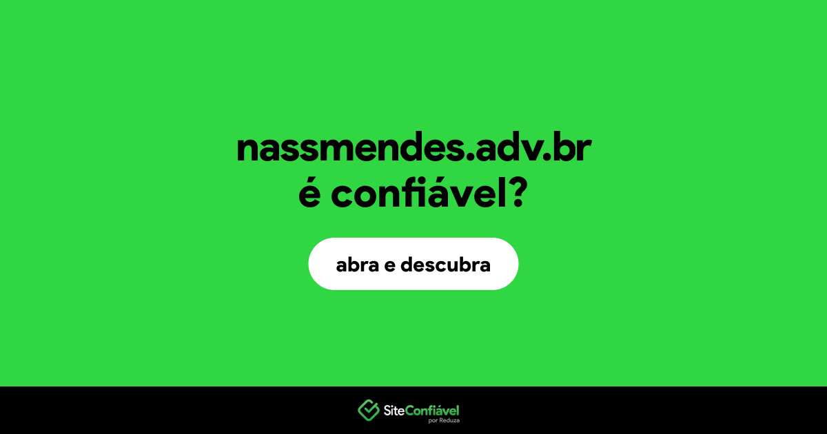 O site nassmendes.adv.br é confiável?
