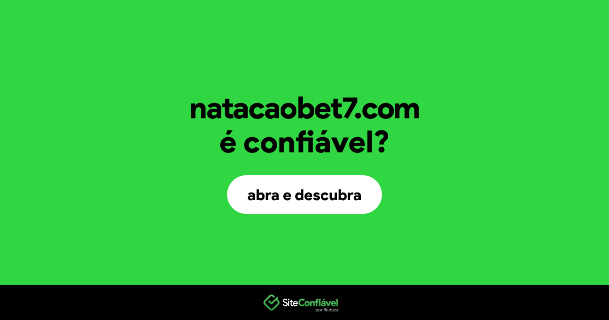 O site natacaobet7.com é confiável?