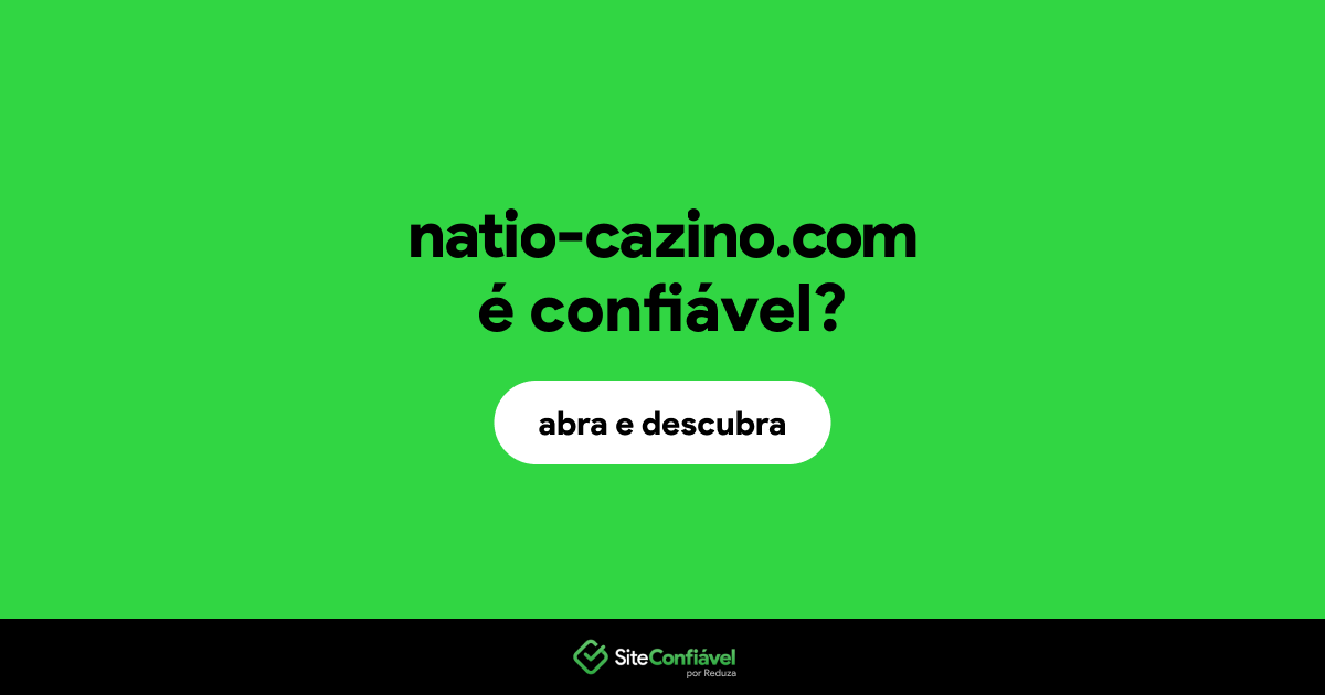 O site natio-cazino.com é confiável?