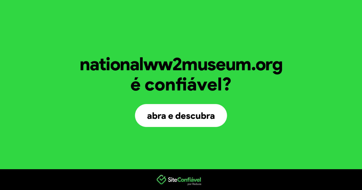O site nationalww2museum.org é confiável?