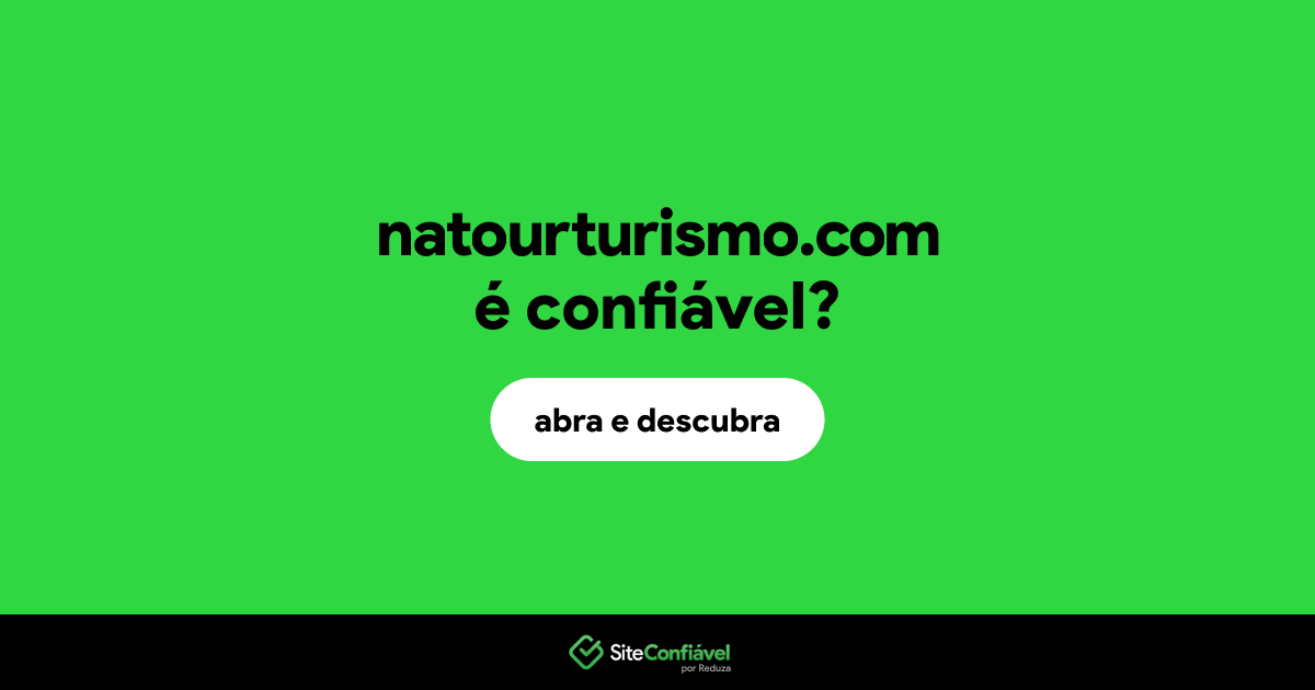 O site natourturismo.com é confiável?