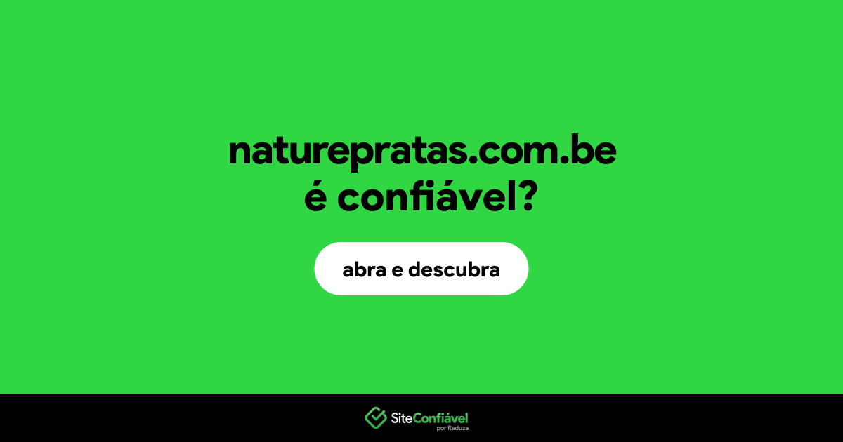 O site naturepratas.com.be é confiável?
