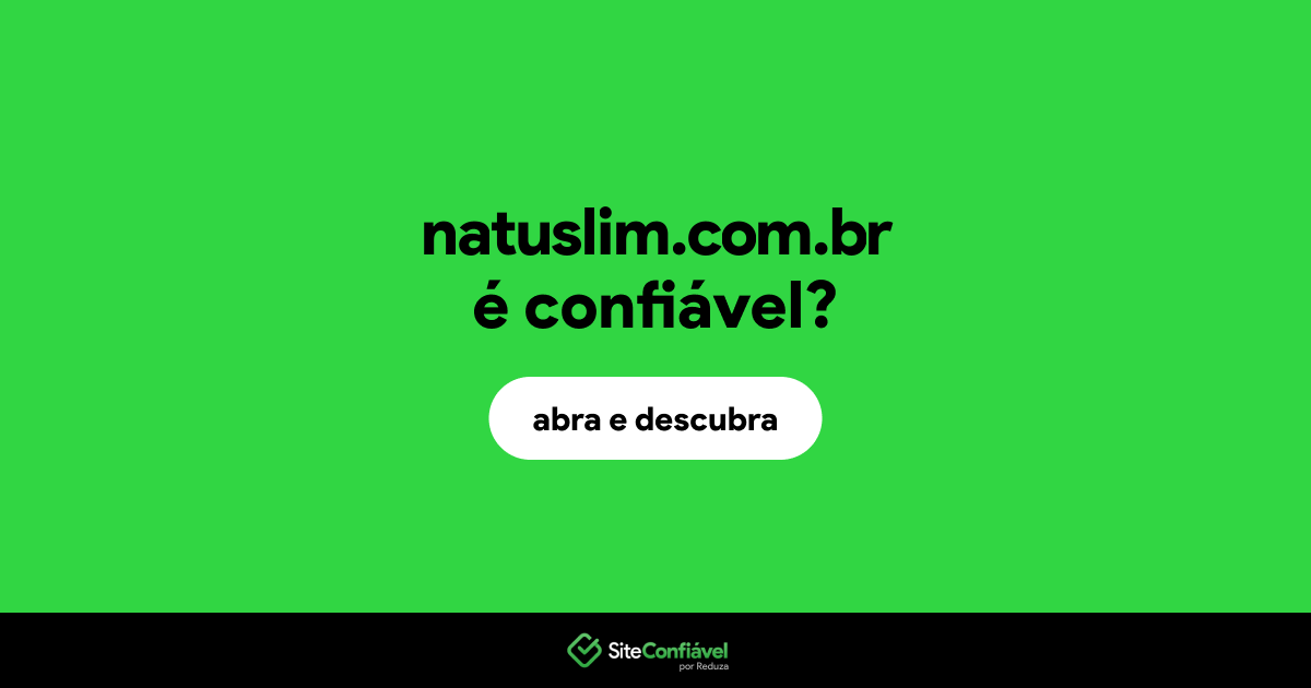 O site natuslim.com.br é confiável?