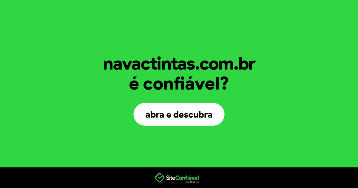 O site navactintas.com.br é confiável?