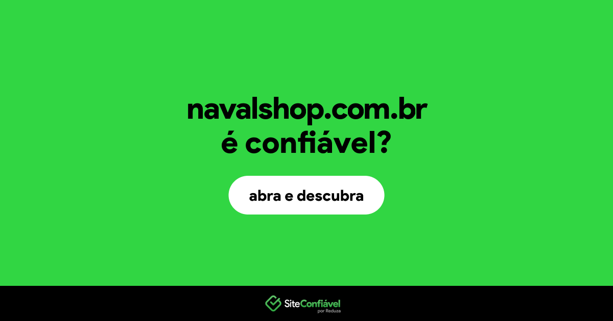 O site navalshop.com.br é confiável?