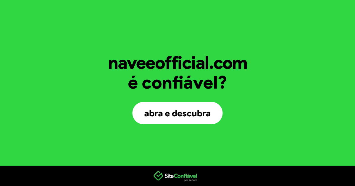 O site naveeofficial.com é confiável?